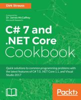 C# 7 and .NET Core Cookbook 1787286274 Book Cover