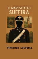 Il Maresciallo Suffira (Italian Edition) B0FFZ1865H Book Cover