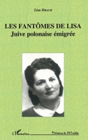 Les fantômes de Lisa: Juive polonaise émigrée 2738440754 Book Cover