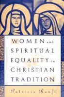 Women and Spiritual Equality In Christian Tradition 0312159110 Book Cover