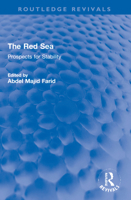 The Red Sea: Prospects for Stability 1032246707 Book Cover