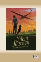 Silent Journey [Dyslexic Edition] 103876405X Book Cover