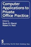Computer Applications to Private Office Practice 146129746X Book Cover