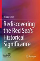 Rediscovering the Red Sea's Historical Significance 981977196X Book Cover