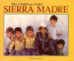 Children of the Sierra Madre (World's Children) 0876149433 Book Cover