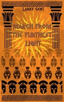 March From The Furthest Light 1989152074 Book Cover