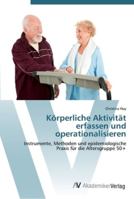 Körperliche Aktivität erfassen und operationalisieren 3639414039 Book Cover