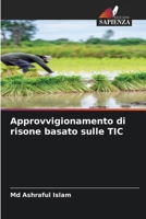 Approvvigionamento di risone basato sulle TIC (Italian Edition) 6208939909 Book Cover