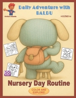 Daily Adventure with BALDU: Nursery Day Routine B0FLWKCBNX Book Cover