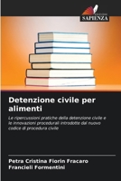 Detenzione civile per alimenti 6207272544 Book Cover