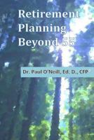 Retirement Planning Beyond 55 1535233397 Book Cover
