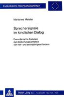 Sprechersignale Im Kindlichen Dialog: Exemplarische Analysen Zum Beziehungsverhalten Von Vier- Und Sechsjaehrigen Kindern 3261042524 Book Cover