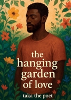 The hanging garden of love 191726772X Book Cover