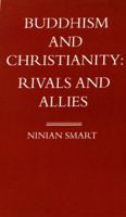 Buddhism and Christianity: Rivals and Allies 082481519X Book Cover