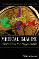 Medical Imaging: Essentials for Physicians 0470505702 Book Cover