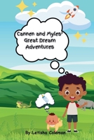 Cannen and Myles' Great Dream Adventures B0DKDBC1TQ Book Cover