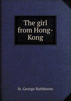 The girl from Hong-Kong: a story of adventure under five suns 9353920620 Book Cover