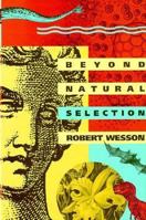 Beyond Natural Selection (Bradford Books) 0262731029 Book Cover