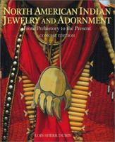North American Indian Jewelry and Adornment: From Prehistory to the Present, Concise Edition 0810936895 Book Cover