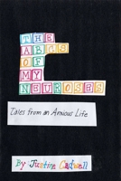 The ABCs of My Neuroses: Tales from an Anxious Life 1956769358 Book Cover