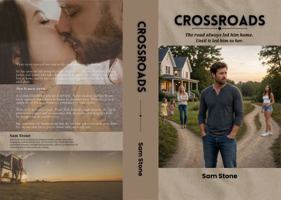 Crossroads: The road always led him home. Until it led him to her. B0HH9RTCSN Book Cover