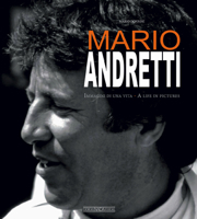 Mario Andretti: Immagini di una vita/A life in pictures 8879116827 Book Cover