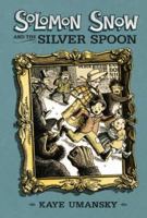 The Silver Spoon of Solomon Snow 076363218X Book Cover