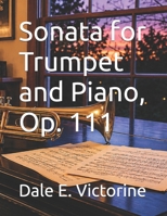 Sonata for Trumpet and Piano, Op. 111 B0H17YDCV3 Book Cover