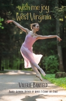 Wish Me Joy West Virginia 1088445284 Book Cover