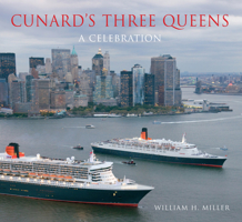 Cunard's Three Queens: A Celebration 1848683642 Book Cover