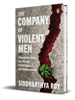 The Company of Violent Men 0670095133 Book Cover