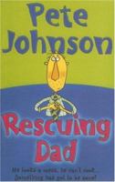 Rescuing Dad 1536642177 Book Cover