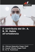 Il contributo del Dr. A. B. M. Rabie all'ortodonzia 6206403831 Book Cover