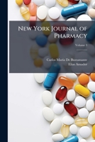 New York Journal of Pharmacy, Volume 3 1147448116 Book Cover