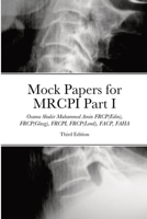 Mock Papers for MRCPI Part I: Four Mock Tests With 400 BOFs 1447851110 Book Cover