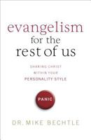 Evangelism for the Rest of Us: Sharing Christ within Your Personality Style 0801065909 Book Cover