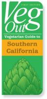 Veg Out: Vegetarian Guide to Southern California 1586852655 Book Cover