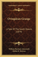 Ovingdean Grange: A Tale of the South Downs 1546367128 Book Cover