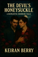 The Devil's Honeysuckle B0FMGJ6M8B Book Cover
