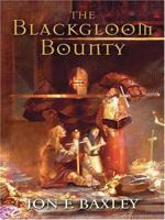 The Blackgloom Bounty 1594144516 Book Cover