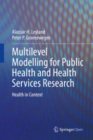 Multilevel Modelling for Public Health and Health Services Research: Health in Context 3030347990 Book Cover