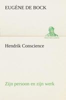 Hendrik Conscience zijn persoon en zijn werk 3849539431 Book Cover