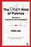 The Other Kind of Funnies: Comics in Technical Communication 0895038404 Book Cover