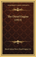 The Diesel Engine 1167182995 Book Cover