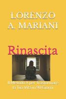 Rinascita: il Metodo x per trasformare la tua vita in 90 giorni (Italian Edition) B0G5JY3TNC Book Cover