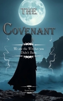 Covenant : We Are the Witches You Didn't Burn 1300204621 Book Cover