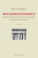 Weltansichtenwelt Bd. I - Bd. II: Grundzuge Einer Semantischen Weltbeschreibung 3770568443 Book Cover