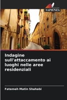 Indagine sull'attaccamento ai luoghi nelle aree residenziali (Italian Edition) 6208388740 Book Cover