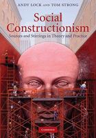 Social Constructionism: Sources and Stirrings in Theory and Practice 0521708354 Book Cover