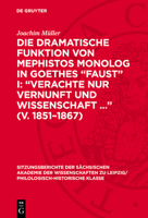 Die Dramatische Funktion Von Mephistos Monolog in Goethes "Faust" I: "Verachte Nur Vernunft Und Wissenschaft ..." (V. 1851-1867) 311271248X Book Cover